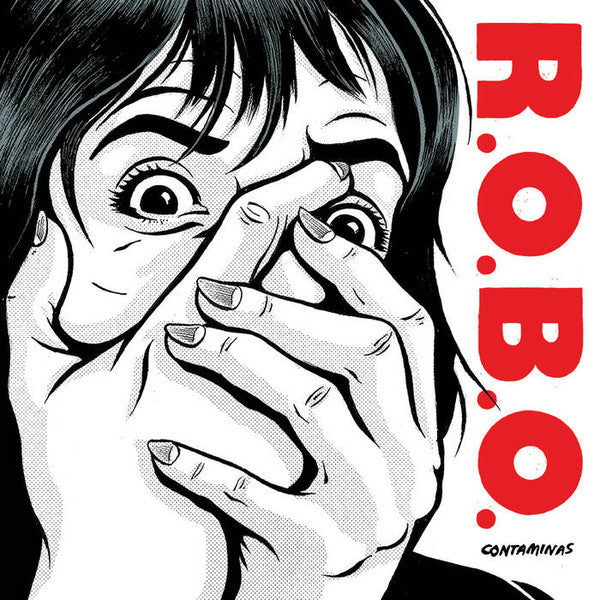 R.O.B.O. – Contaminas 7"