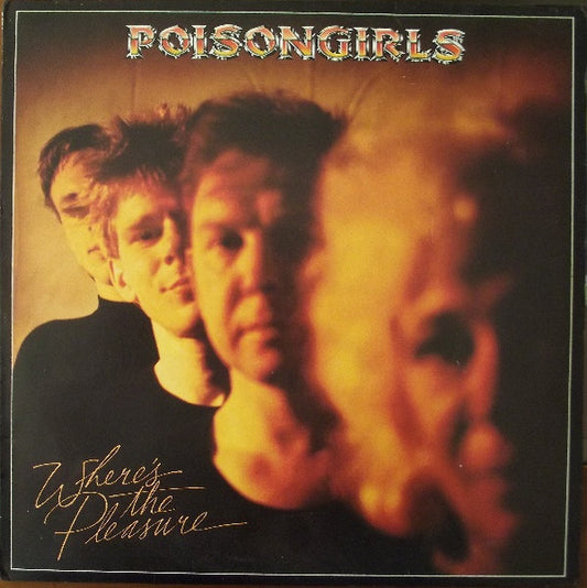 POISON GIRLS – Where's The Pleasure LP