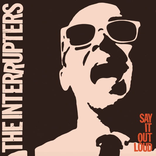 INTERRUPTERS – Say It Out Loud LP