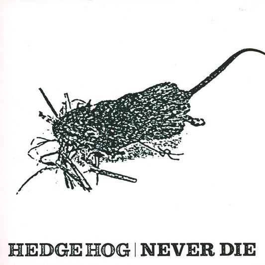 HEDGE HOG – Never Die LP