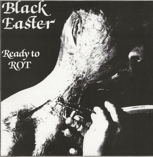 BLACK EASTER – Ready To Rot 7"