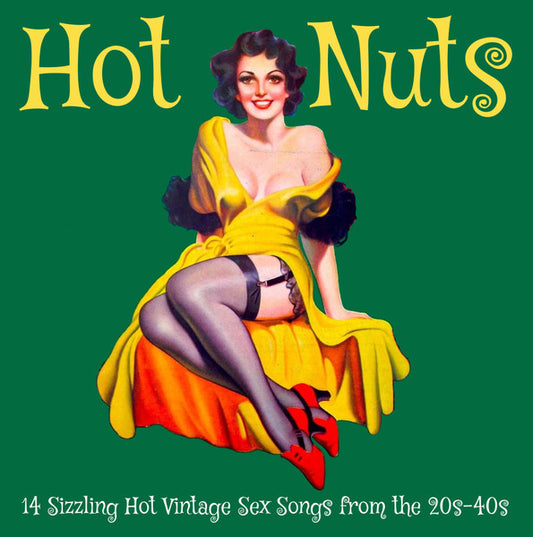 V/A – Hot Nuts - 14 Sizzling Hot Vintage Sex Songs From The 20s-40s LP