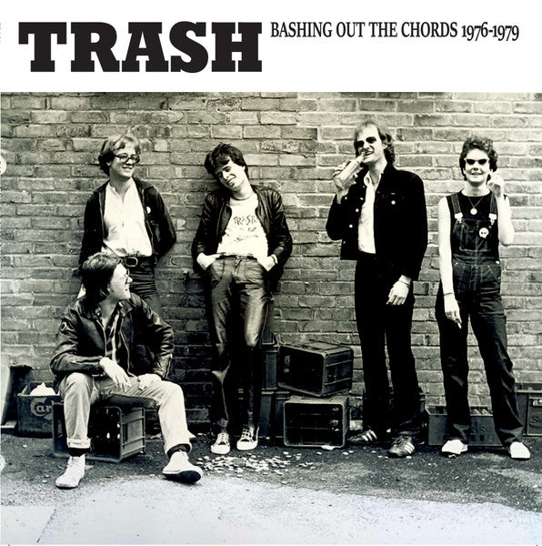 TRASH – Bashing Out The Chords 1976 - 1979 LP