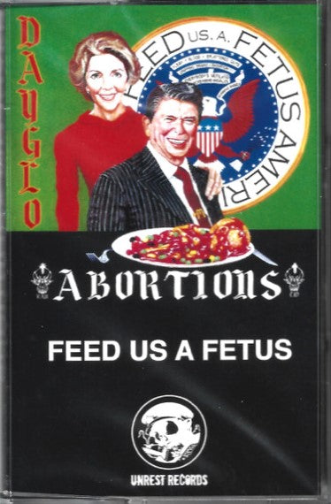 DAYGLO ABORTIONS – Feed Us A Fetus Cassette