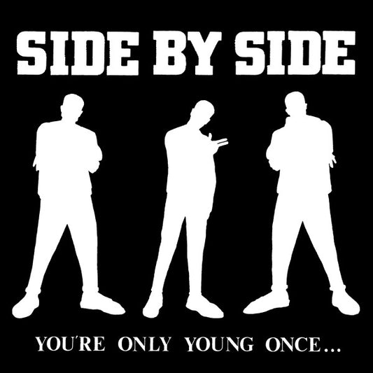 SIDE BY SIDE – You're Only Young Once... LP (color vinyl)