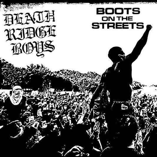 DEATH RIDGE BOYS – Boots On The Streets LP