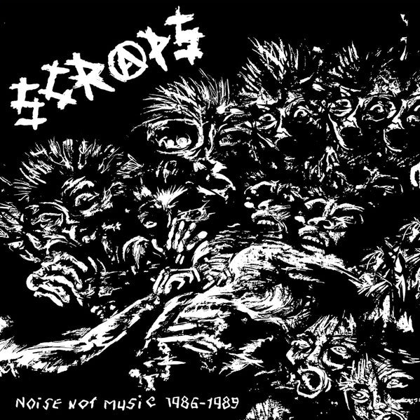 SCRAPS – Noise Not Music 1986 - 1989 LP