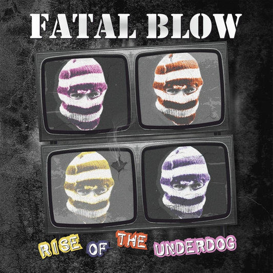 FATAL BLOW – Rise Of The Underdog LP