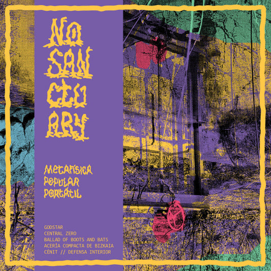 NO SANCTUARY – Metafísica Popular Portátil LP