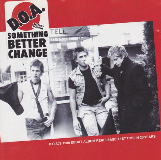 D.O.A. – Something Better Change LP