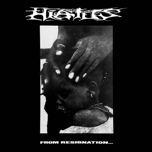 HIATUS – From Resignation... To Revolt LP