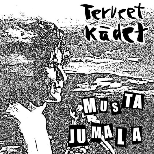 TERVEET KÄDET – Musta Jumala LP