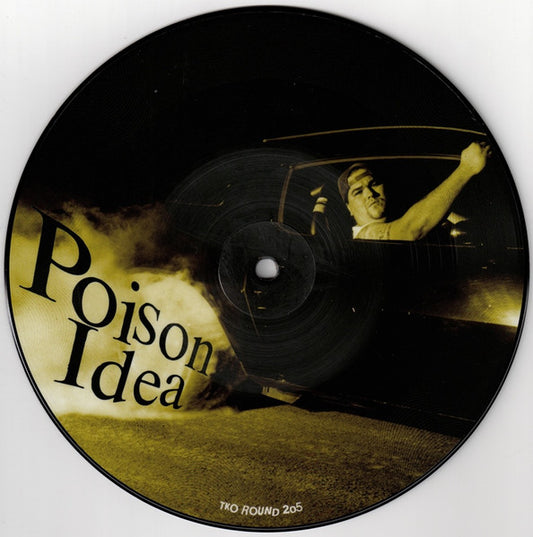 POISON IDEA – Just To Get Away b/w Kick Out The Jams 7" (picture disc)