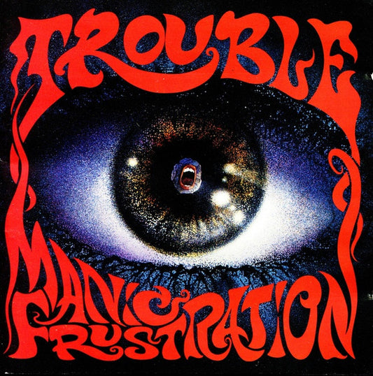 TROUBLE – Manic Frustration LP