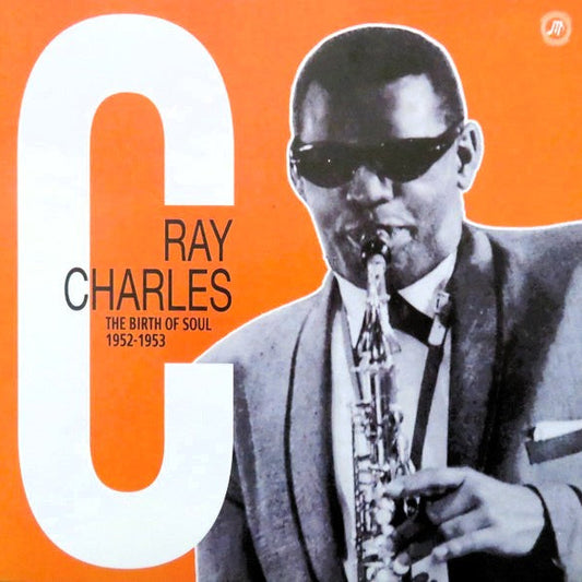 RAY CHARLES – The Birth Of Soul • 1952-1953 LP (orange vinyl)