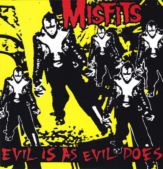 MISFITS – Evil Is As Evil Does 7"