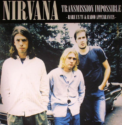 NIRVANA – Transmission Impossible: Rare US TV & Radio Appearances LP
