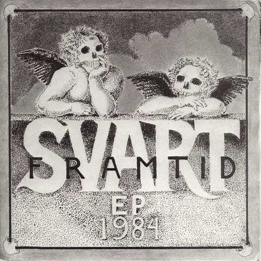 SVART FRAMTID – 1984 EP 7"