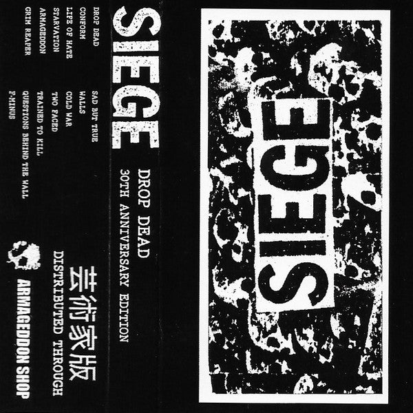 SIEGE – Drop Dead • 30th Anniversary Edition Cassette