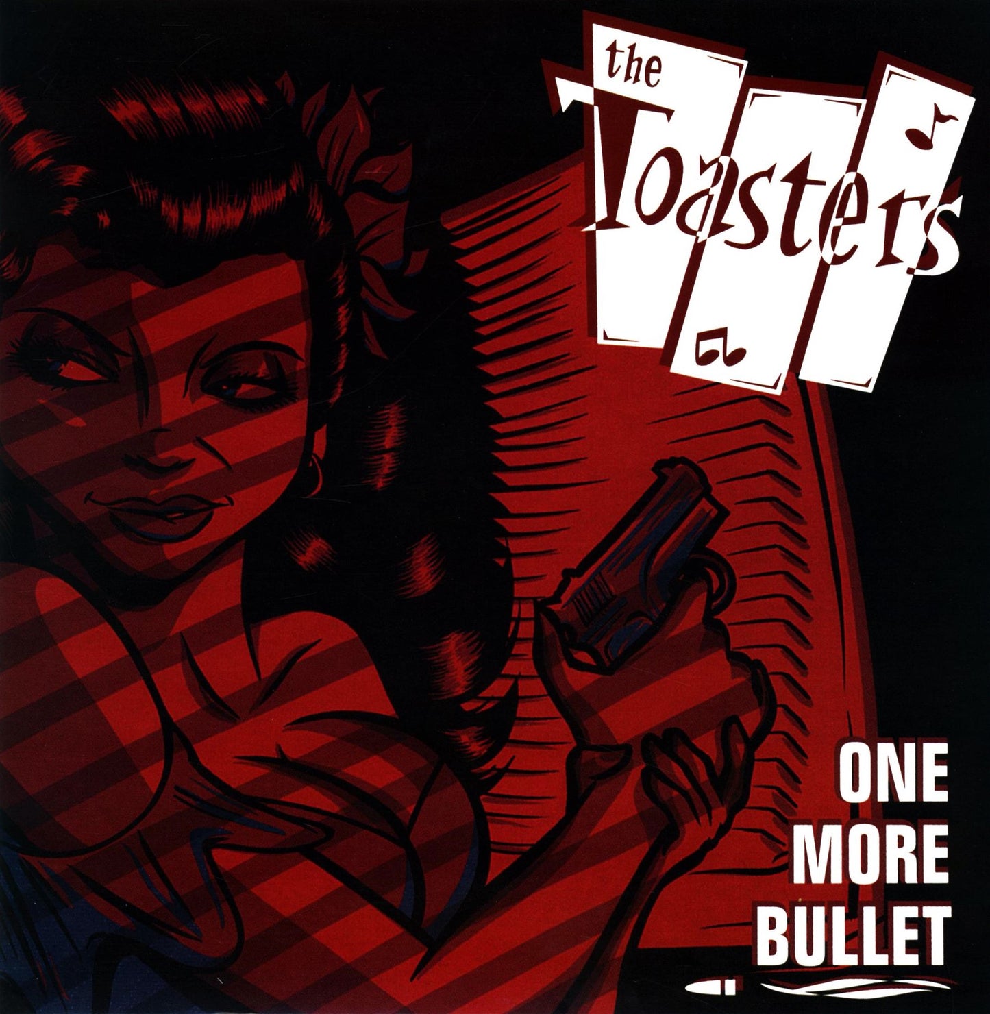 TOASTERS – One More Bullet LP