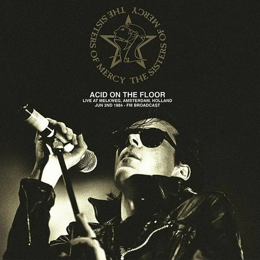 SISTERS OF MERCY – Acid On The Floor • Live At Melkweg 1984 LP