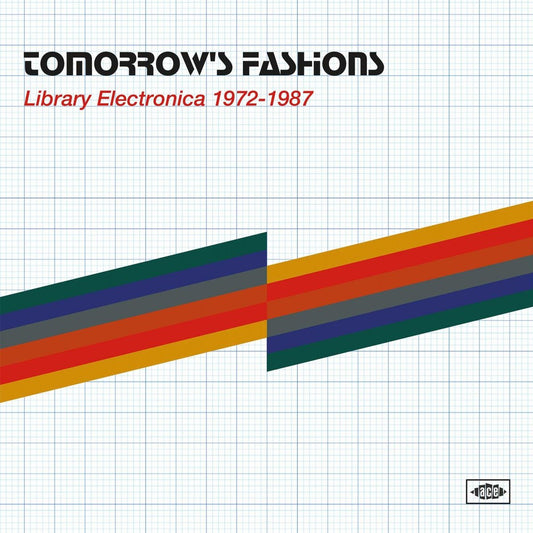 V/A – Bob Stanley Presents: Tomorrow's Fashions • Library Electronica 1972-1987 2xLP