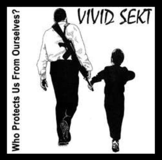 VIVID SEKT – Who Protects Us From Ourselves? 7"