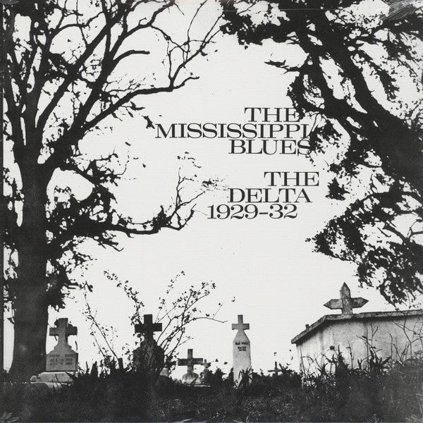 V/A – The Mississippi Blues No. 2 • The Delta Blues 1929-32 LP