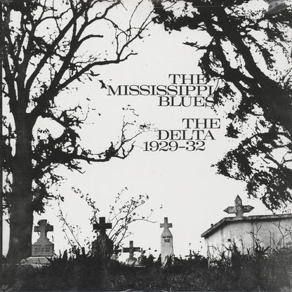 V/A – The Mississippi Blues No. 2 • The Delta Blues 1929-32 LP