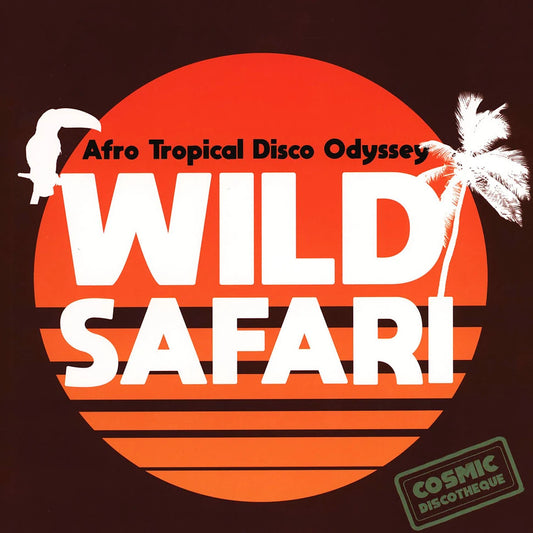 V/A – Wild Safari • Afro Tropical Disco Odyssey LP