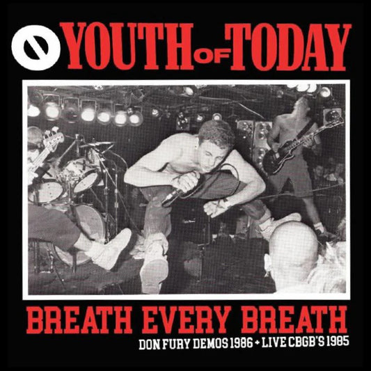 YOUTH OF TODAY – Breath Every Breath: Don Fury Demos 1986 + Live CBGB'S 1985 LP