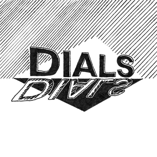 DIALS – S/T 7"