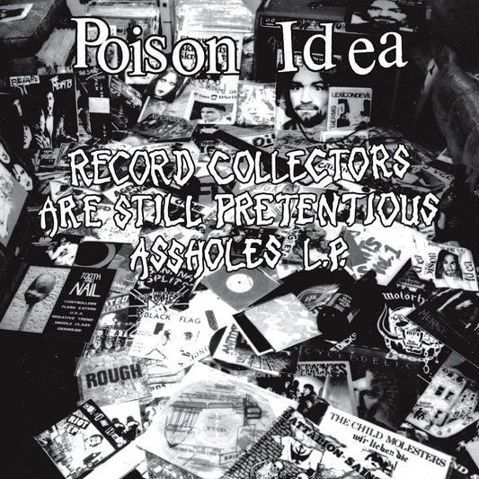 POISON IDEA – Record Collectors Are Still Pretentious Assholes L.P. (violent translucent vinyl)