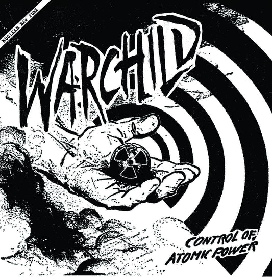 WARCHILD – Control Of Atomic Power 7"