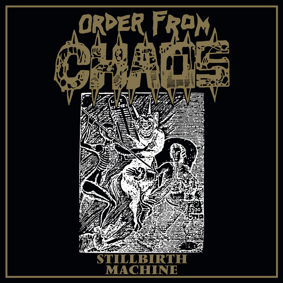 ORDER FROM CHAOS – Stillbirth Machine LP (gold vinyl)