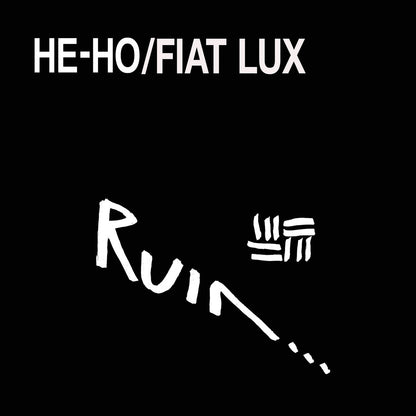 RUIN... – He-Ho\Fiat Lux 2xLP