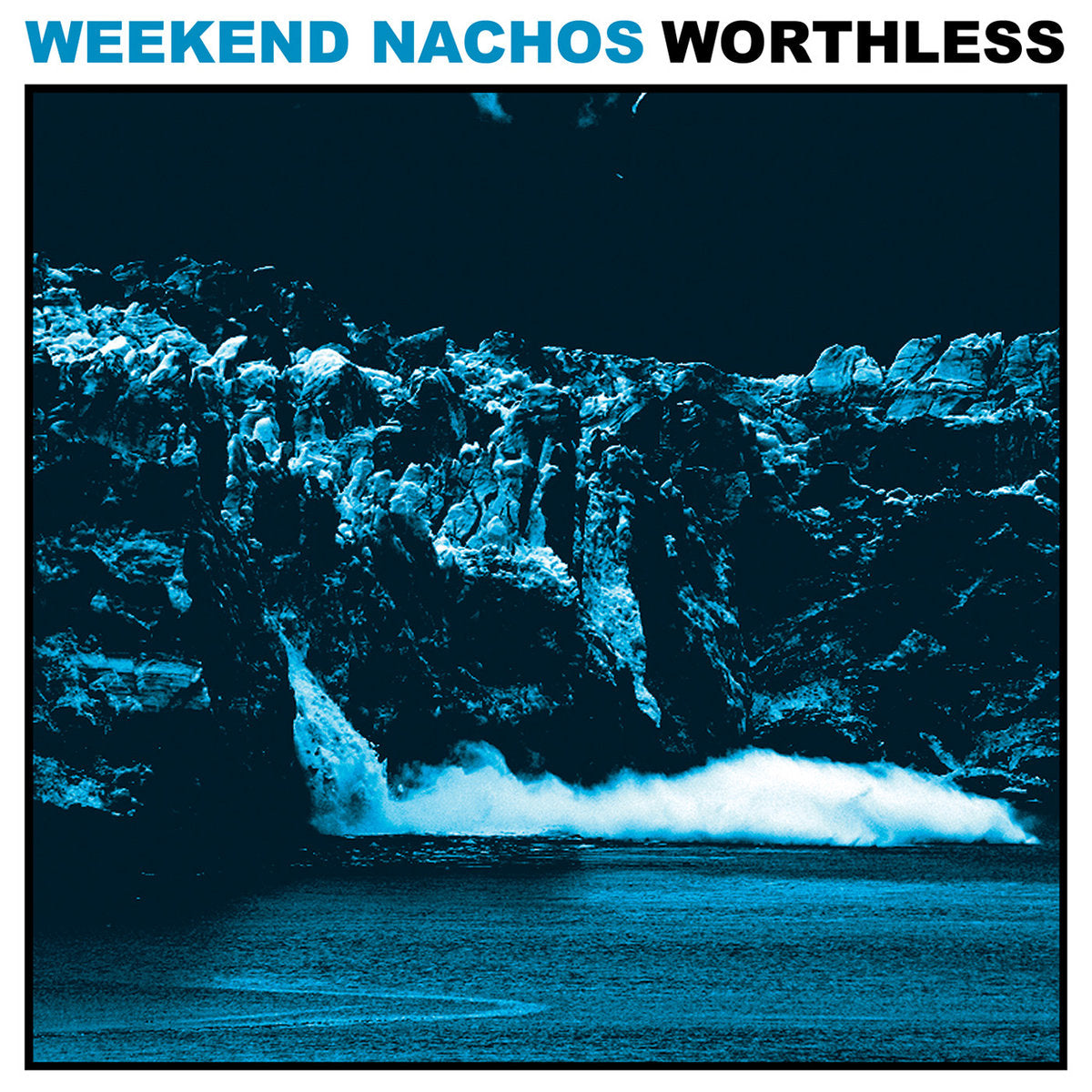 WEEKEND NACHOS – Worthless LP (rainbow splatter vinyl)