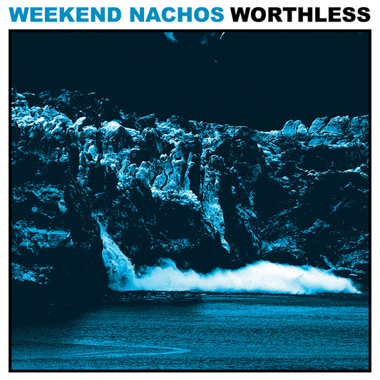 WEEKEND NACHOS – Worthless LP (rainbow splatter vinyl)