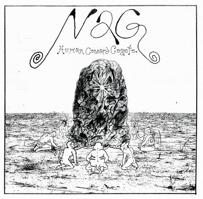 NAG – Human Coward Coyote LP (white vinyl)