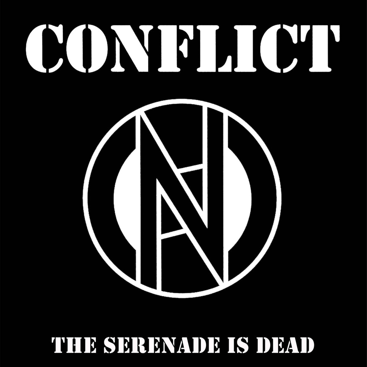 CONFLICT – The Serenade Is Dead 7" (black/white split vinyl)