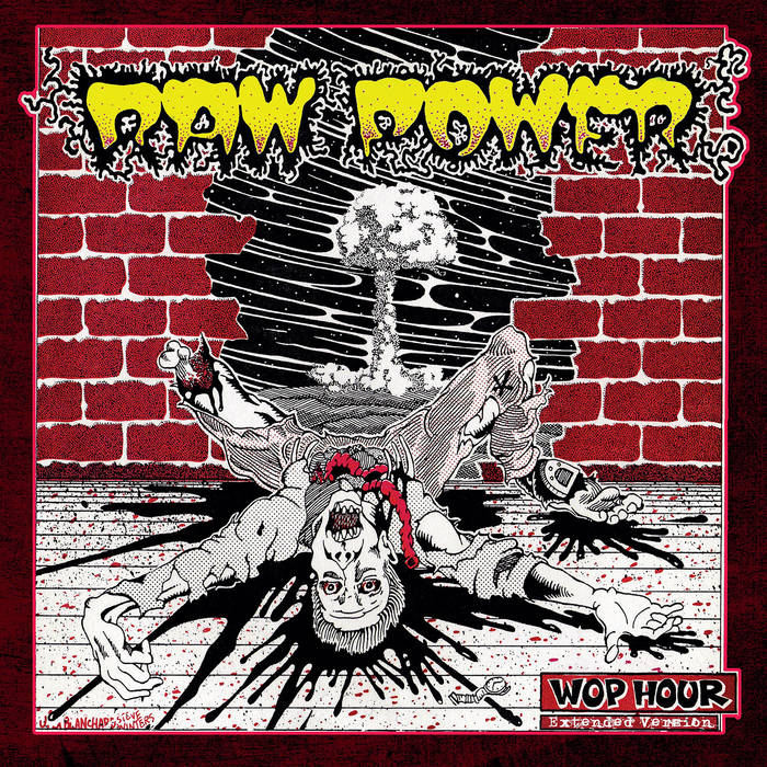 RAW POWER – Wop Hour – Extended Version LP