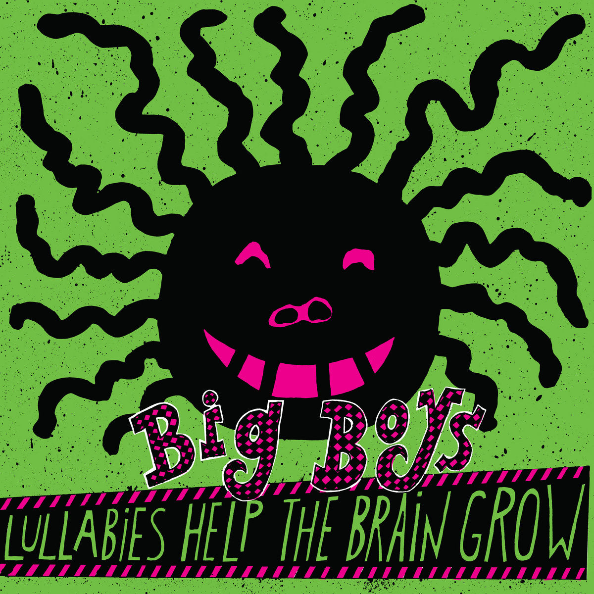 BIG BOYS – Lullabies Help The Brain Grow LP (pink vinyl)