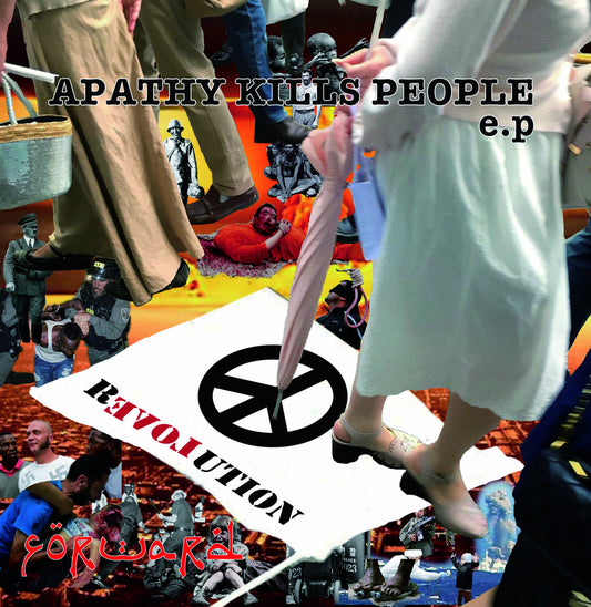 FORWARD – Apathy Kills People E.P. 7"