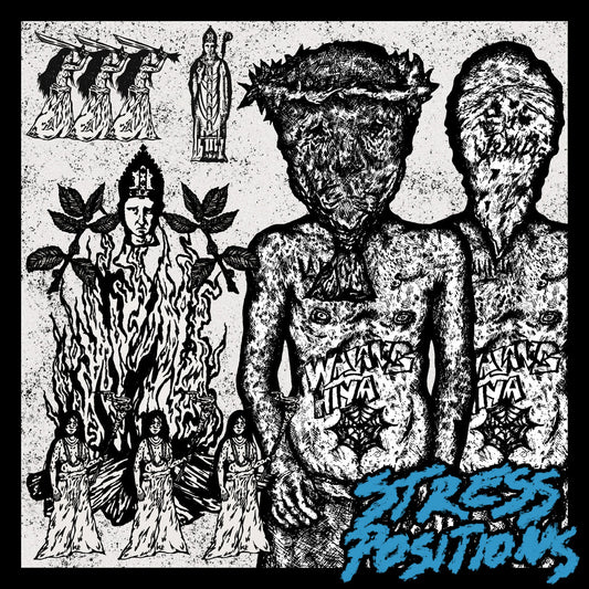 STRESS POSITIONS – Walang Hiya 12" EP