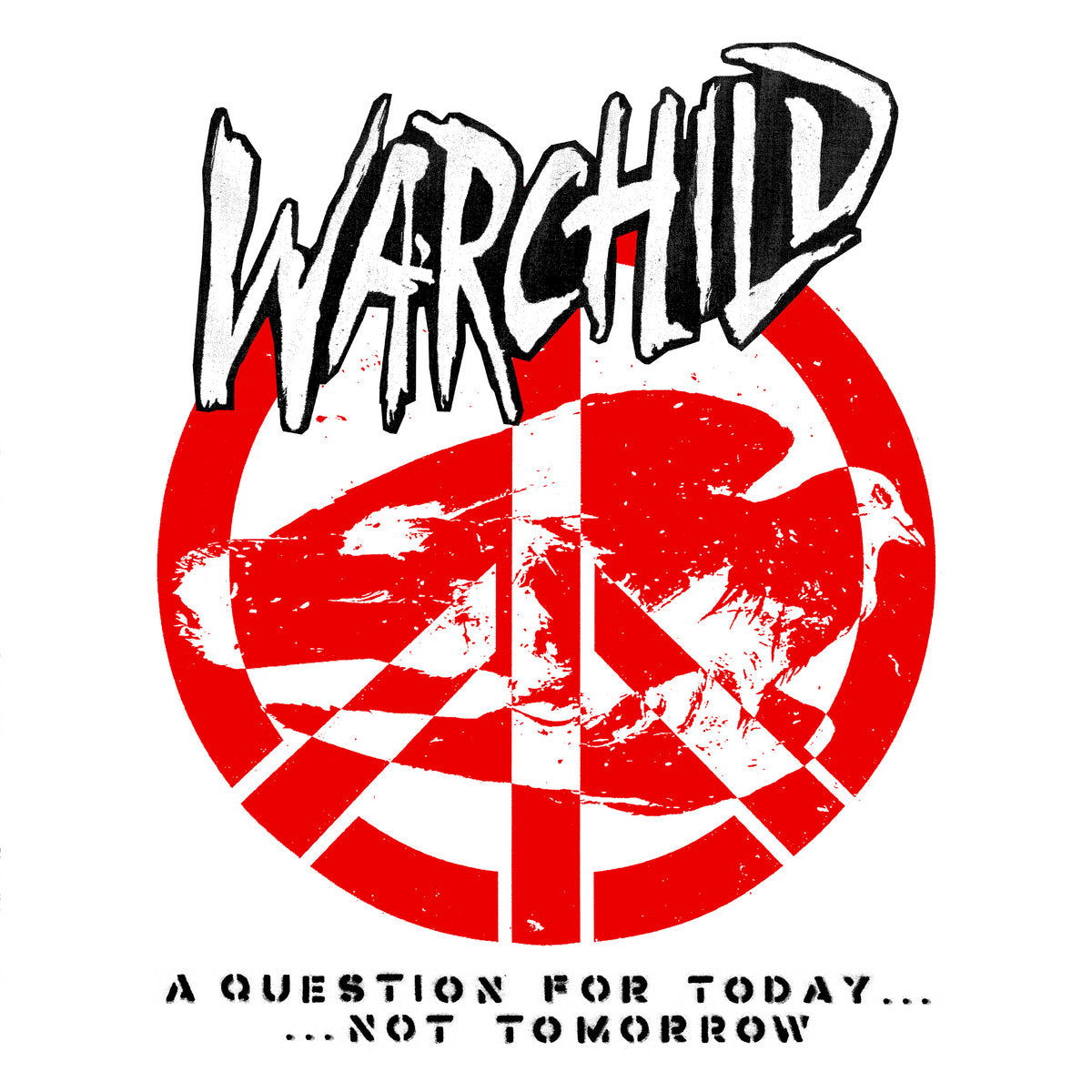 WARCHILD – A Question For Today... Not Tomorrow LP