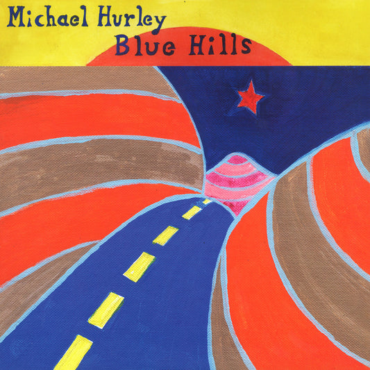 MICHAEL HURLEY – Blue Hills LP