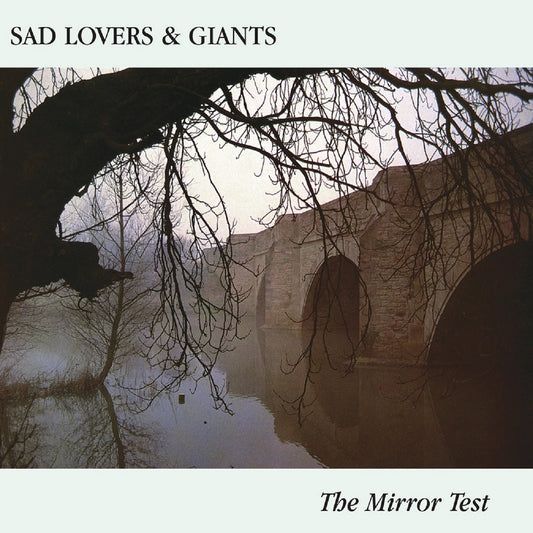 SAD LOVERS & GIANTS – The Mirror Test LP