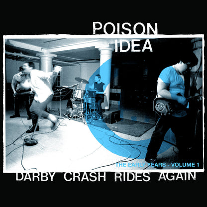 POISON IDEA – Darby Crash Rides Again: The Early Years, Volume 1 LP (color vinyl)