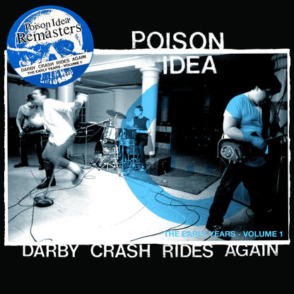POISON IDEA – Darby Crash Rides Again • The Early Years Volume 1 LP