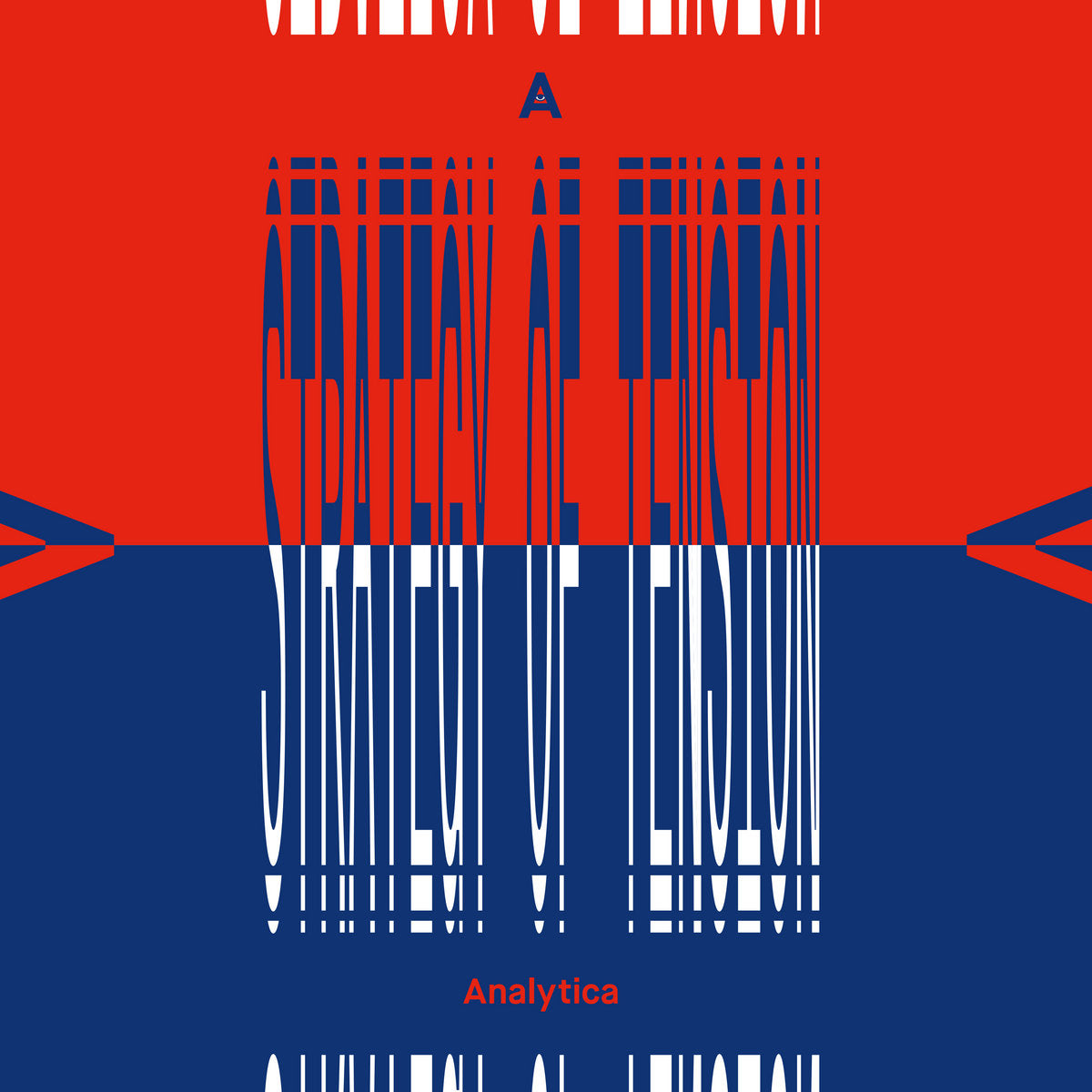 ANALYTICA – Strategy Of Tension LP